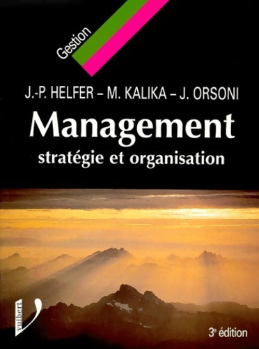 Livrenpoche : Management : Stratégie et organisation - Jean-Pierre Helfer - Livre