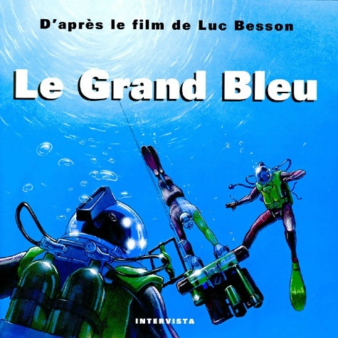 Livrenpoche : Le Grand Bleu : D'après le film de Luc Besson - Luc Besson - Livre