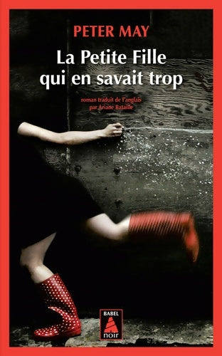 Livrenpoche : La petite fille qui en savait trop - Peter May - Livre