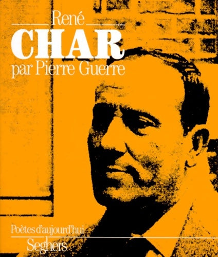 Livrenpoche : René Char - Pierre Guerre - Livre