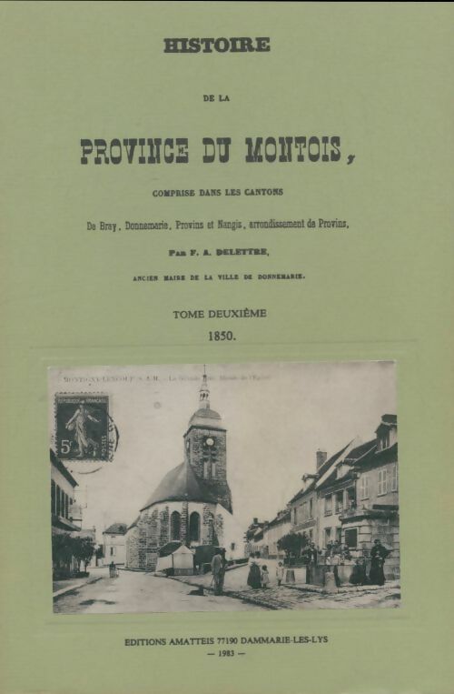 Livrenpoche : Histoire de la province du Montois Tome II - F.A Delettre - Livre