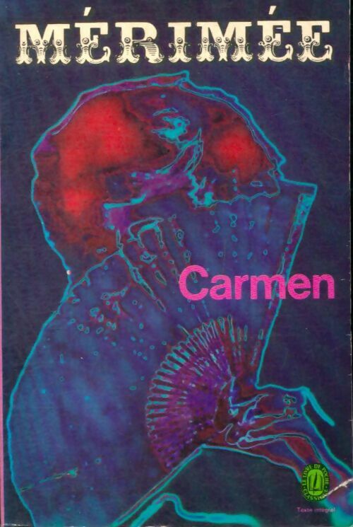 Livrenpoche : Nouvelles Tome II : Carmen et 13 autres nouvelles - Prosper Mérimée - Livre