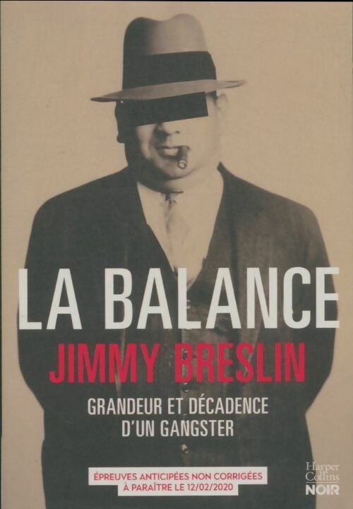 Livrenpoche : La balance. Grandeur et décadence d'un gangster - Jimmy Breslin - Livre