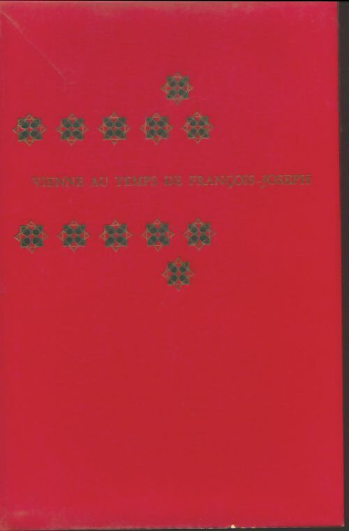 Livrenpoche : Vienne au temps de François-Joseph - Collectif - Livre