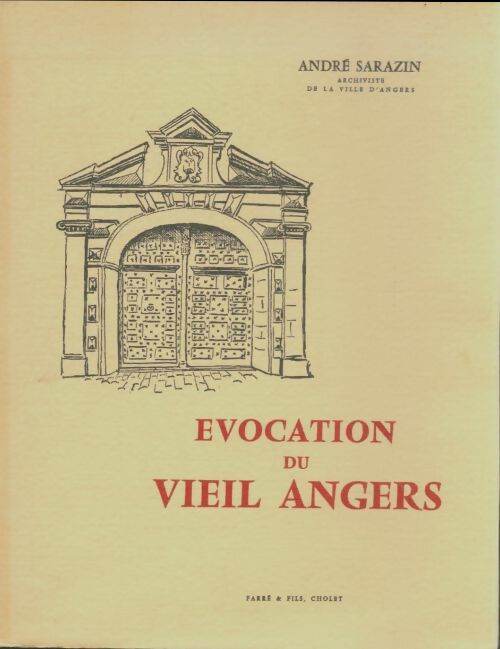 Livrenpoche : Évocation du vieil Angers - André Sarazin - Livre