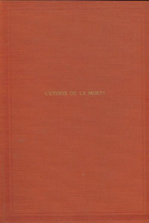 Livrenpoche : L'utopie ou la mort - René Dumont - Livre