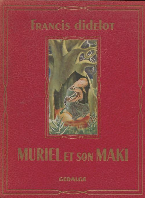 Livrenpoche : Muriel et son maki - Francis Didelot - Livre