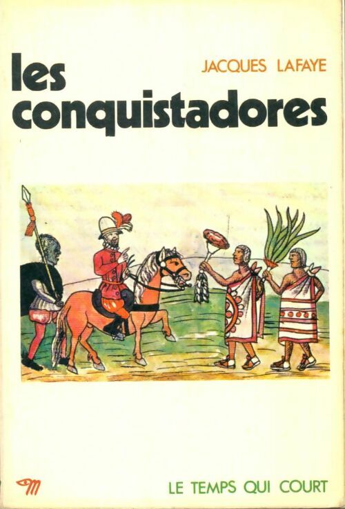 Livrenpoche : Les conquistadores - Jacques Lafaye - Livre