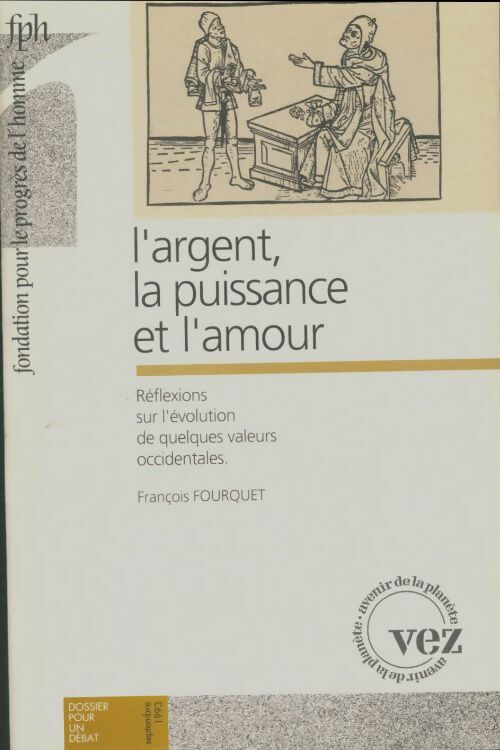 Livrenpoche : Dossier pour un débat : L'argent, la puissance et l'amour - Collectif - Livre