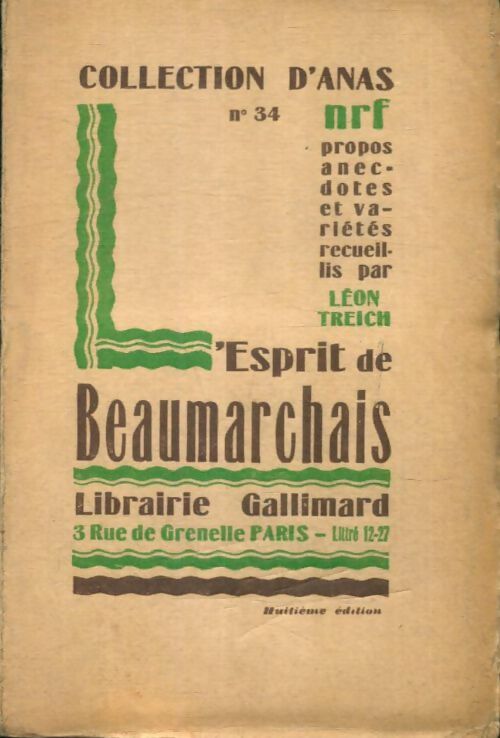 Livrenpoche : Anas n°34 : L'esprit de Beaumarchais - Léon Treich - Livre