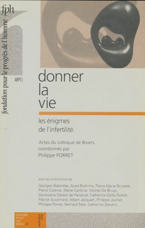 Livrenpoche : Dossier pour un débat n°41 : Donner la vie - Collectif - Livre