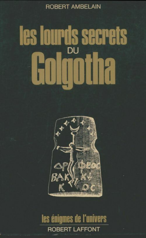 Livrenpoche : Les lourds secrets du Golgotha - Robert Ambelain - Livre