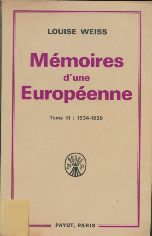 Livrenpoche : Mémoires d'une européenne Tome III - Louise Weiss - Livre