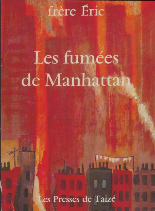 Livrenpoche : Les fumées de Manhattan - Eric De Saussure - Livre