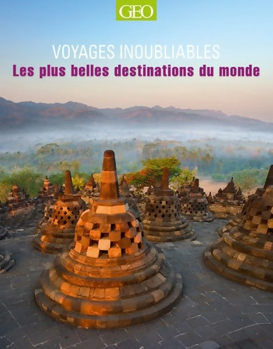 Livrenpoche : Les plus belles destinations du monde - Voyages inoubliables - Collectif - Livre