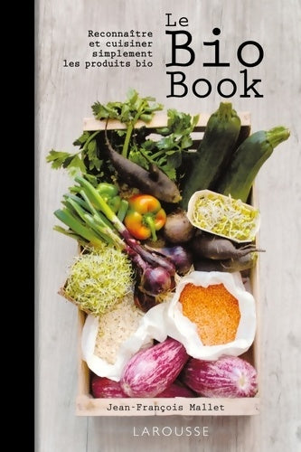 Livrenpoche : Le Bio Book - Jean-François Mallet - Livre