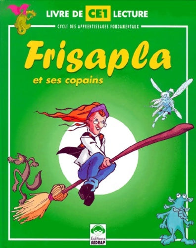 Livrenpoche : Planète Frisapla et ses copains CE1. Le manuel de lecture - Régis Delpeuch - Livre