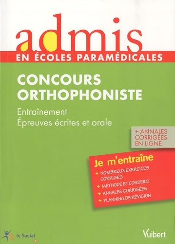 Livrenpoche : Admis - concours paramédical orthophoniste épreuves écrites et orale entrainement - Dominique Dumas - Livre