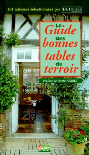 Livrenpoche : Le Guide des bonnes tables de terroir - Collectif - Livre