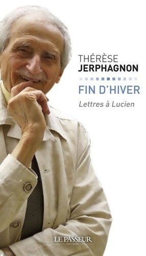 Livrenpoche : Fin d'hiver : Lettres à Lucien - Thérèse Jerphagnon - Livre