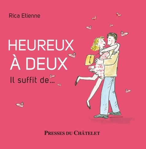 Livrenpoche : Heureux à deux. Il suffit de... - Rica Etienne - Livre