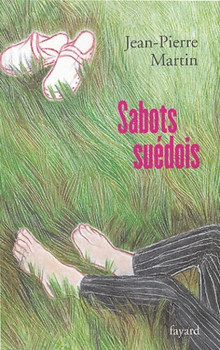 Livrenpoche : Sabots suédois - Martin Jean-Pierre - Livre