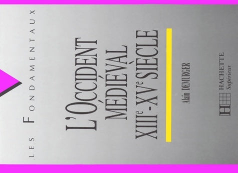 Livrenpoche : L'Occident médiéval XIIIe-XVe siècle - Alain Demurger - Livre