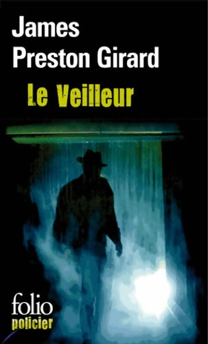 Livrenpoche : Le Veilleur - James Preston Girard - Livre