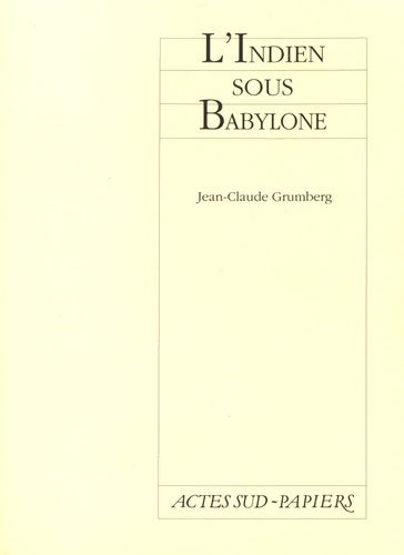 Livrenpoche : Indien Sous Babylone - Jean-Claude Grumberg - Livre