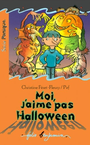 Livrenpoche : Moi j'aime pas halloween - Christine Féret-Fleury - Livre