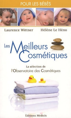 Livrenpoche : Les meilleurs cosmétiques pour les bébés - Laurence Wittner - Livre