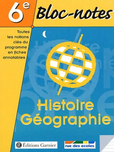 Livrenpoche : Bloc-notes 6e : Histoire - Géographie - Collectif - Livre