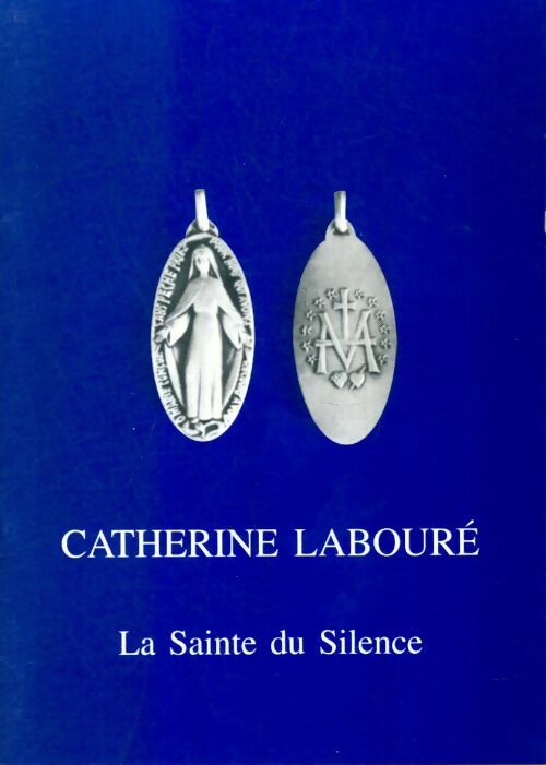 Livrenpoche : Catherine Labouré, la sainte du silence - Collectif - Livre