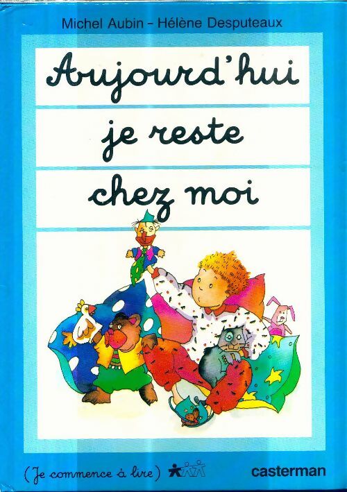 Livrenpoche : Aujourd'hui je reste chez moi - Michel Aubin - Livre