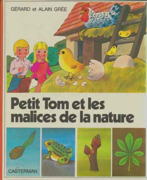 Livrenpoche : Petit tom et les malices de la nature - Alain Grée - Livre