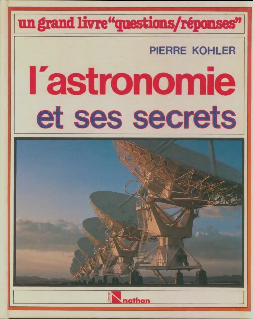 Livrenpoche : L'astronomie et ses secrets - Collectif - Livre