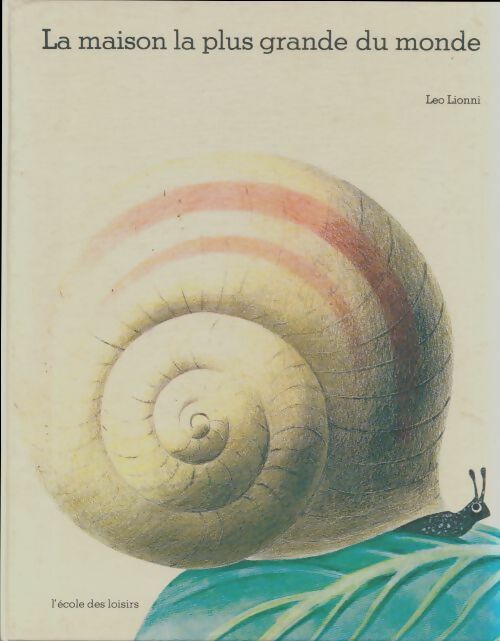 Livrenpoche : La maison la plus grande du monde - Leo Lionni - Livre