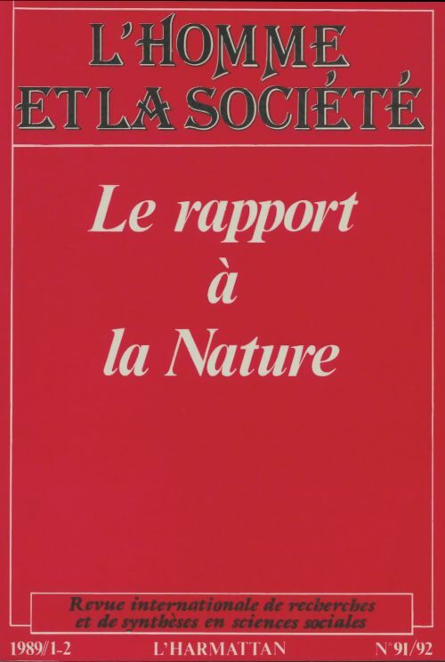 Livrenpoche : L'homme et la société n°91/92 : Le rapport à la nature - Collectif - Livre