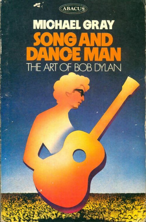 Livrenpoche : Song and dance man : The art of Bob Dylan - Michael Gray - Livre