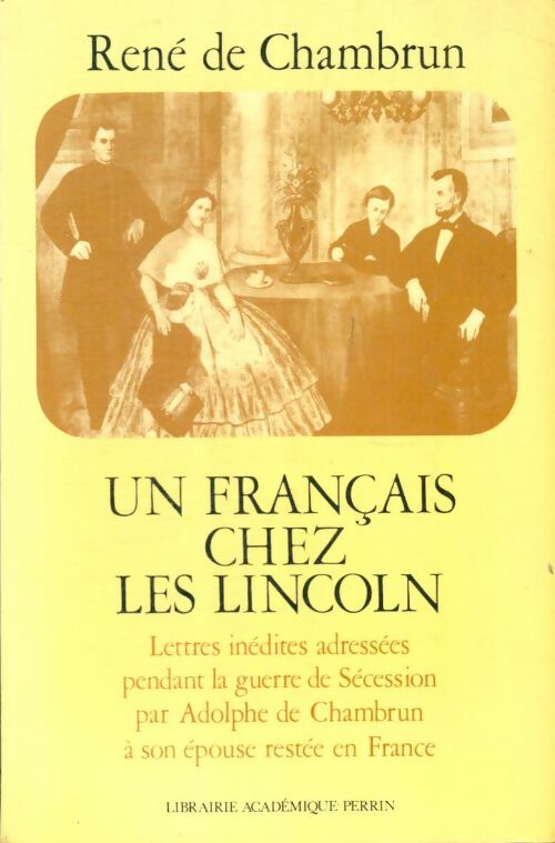 Livrenpoche : Un français chez les Lincoln - René De Chambrun - Livre