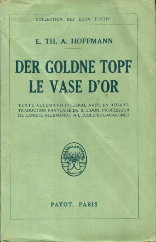 Livrenpoche : Le vase d'or / Der goldne topf - Ernst Theodor Amadeus Hoffmann - Livre