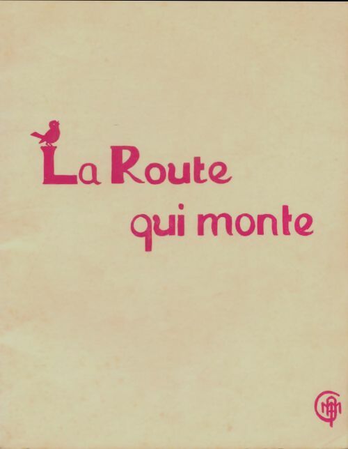 Livrenpoche : La route qui monte - Collectif - Livre