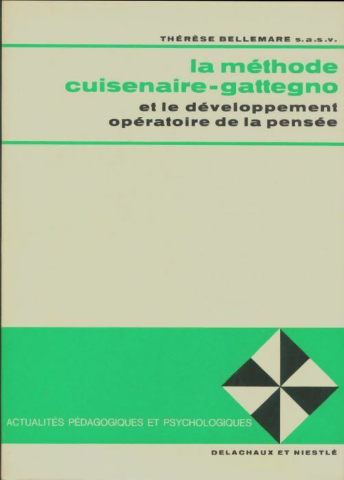 Livrenpoche : La méthode Cuisenaire-Gattegno - Thérèse Bellemare - Livre