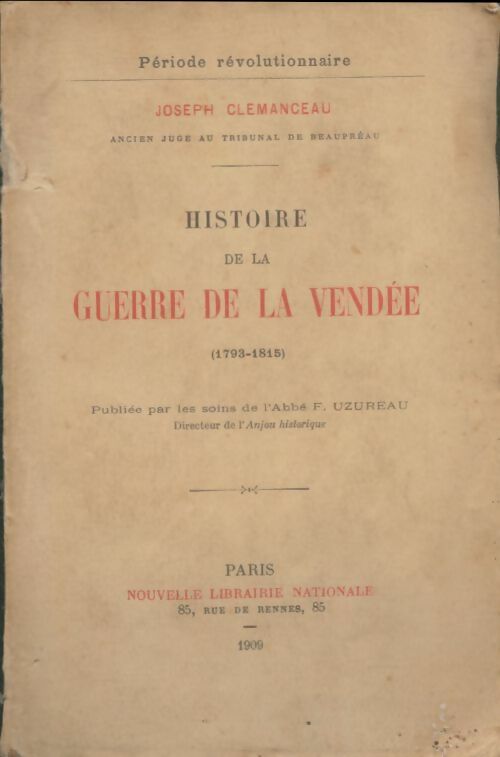 Livrenpoche : Histoire de la guerre de la Vendée - Joseph Clemanceau - Livre