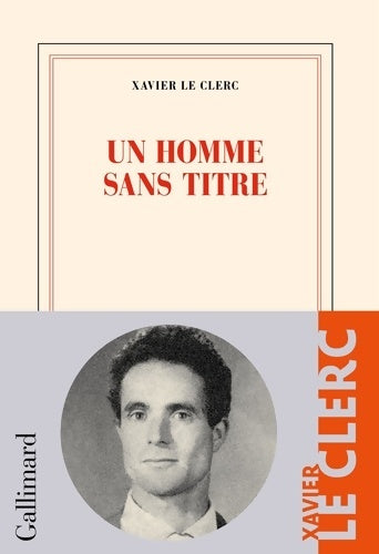 Livrenpoche : Un homme sans titre - Xavier Le Clerc - Livre