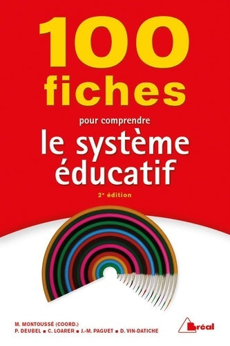 Livrenpoche : 100 Fiches pour comprendre le système éducatif : 2e édition - Philippe Deubel - Livre