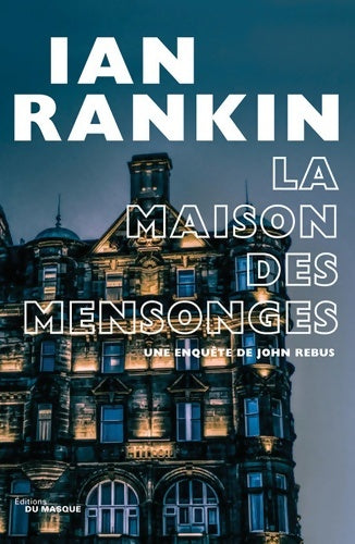 Livrenpoche : La maison des mensonges - Ian Rankin - Livre