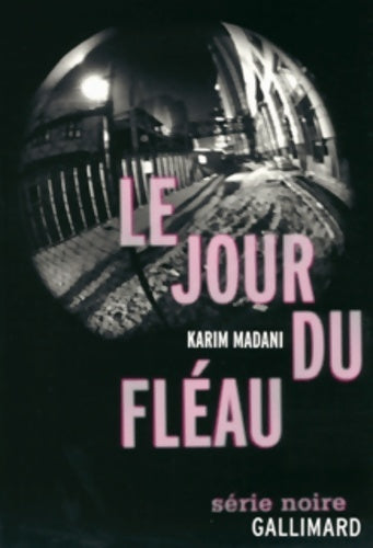 Livrenpoche : Les chroniques d'Arkestra I : Le jour du fléau - Karim Madani - Livre