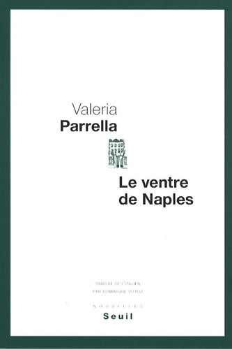 Livrenpoche : Le Ventre de Naples - Valeria Parrella - Livre