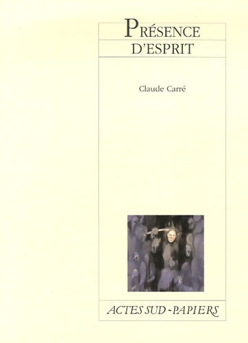 Livrenpoche : Présence d'esprit - Claude Carré - Livre